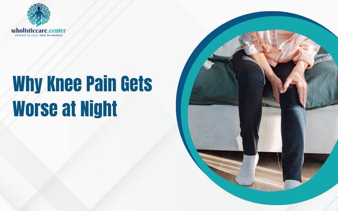 Why Knee Pain Gets Worse at Night